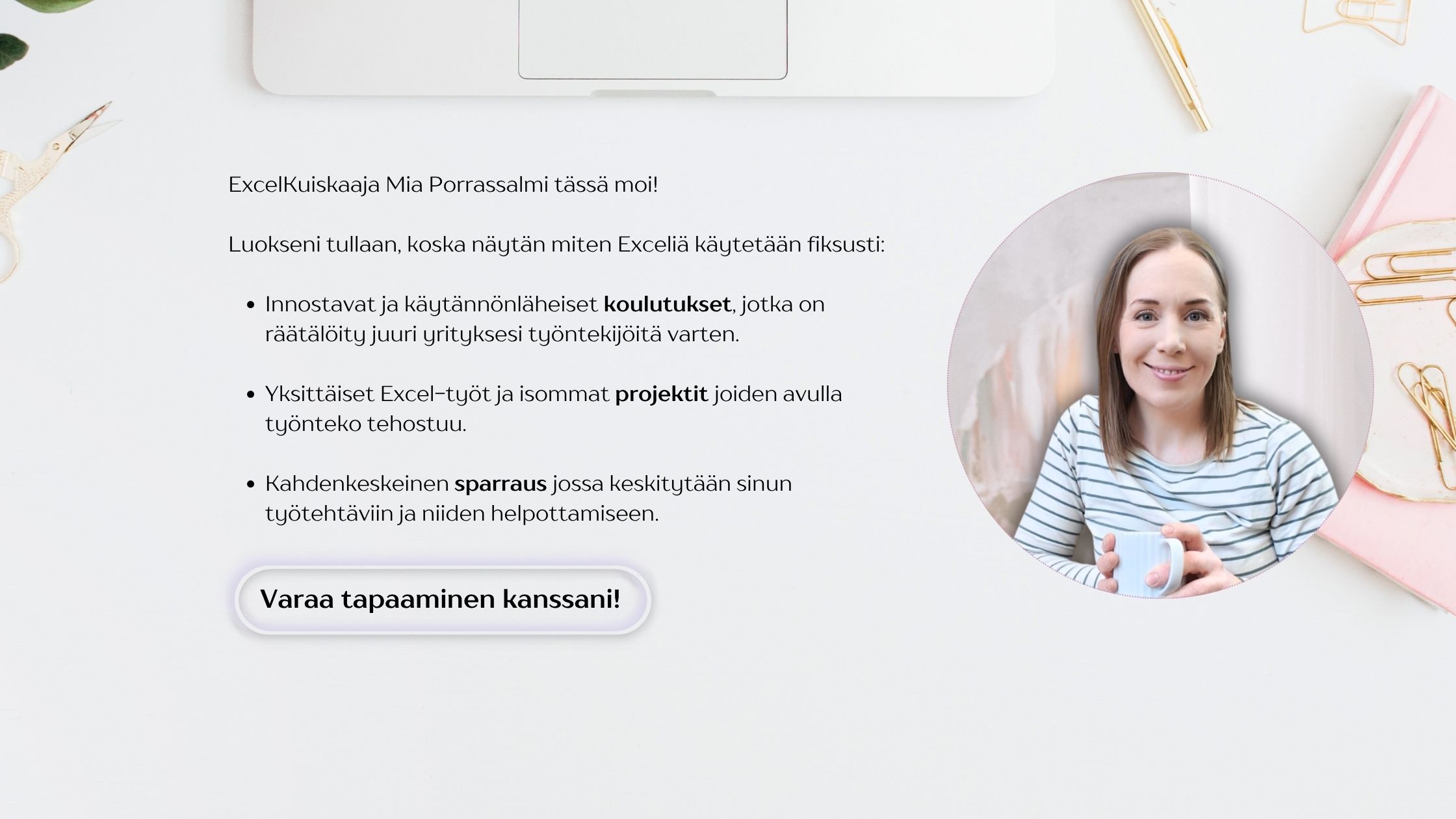 ExcelKuiskaaja Mia Porrassalmi näytän yrityksille miten Exceliä käytetään fiksusti